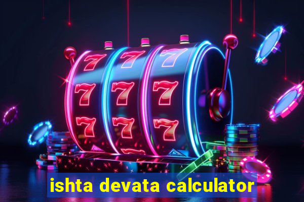 ishta devata calculator